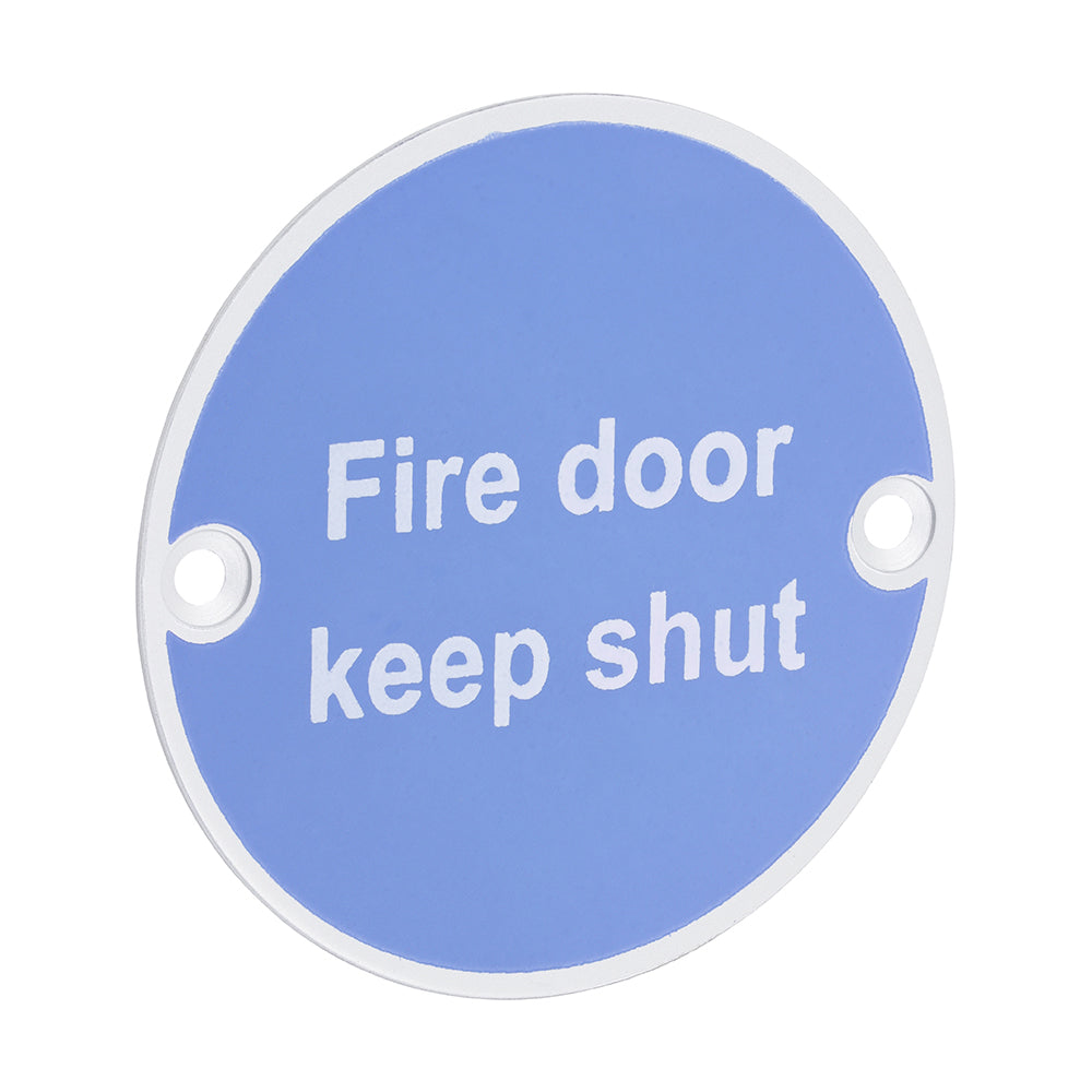Fire Door Keep Shut Sign - Satin Anodised Aluminium - 76mm - Bag of 1